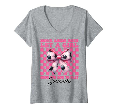 Damen Lass dir von einem Mädchen zeigen, wie man Soccer Girl Mom Muttertag spielt T-Shirt mit V-Ausschnitt von Womens Pink Coquette Bow Soccer Player Gifts