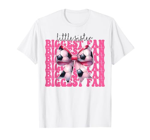 Fußball Schwester Fußball Mädchen Kokette Kleine Schwester Größter Fan T-Shirt von Womens Pink Coquette Bow Soccer Player Gifts