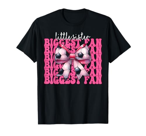 Fußball Schwester Fußball Mädchen Kokette Kleine Schwester Größter Fan T-Shirt von Womens Pink Coquette Bow Soccer Player Gifts