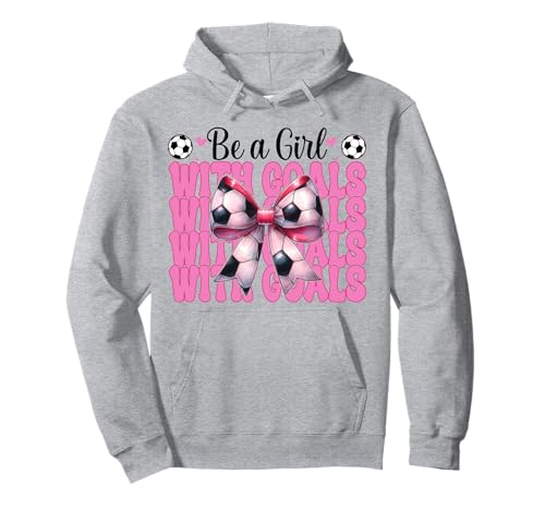 Fußballmädchen Mama Mama Muttertag Sei ein Mädchen mit Toren Pullover Hoodie Fußballmädchen Mama Mama Muttertag Sei ein Mädchen mit Toren Pullover Hoodie von Womens Pink Coquette Bow Soccer Player Gifts