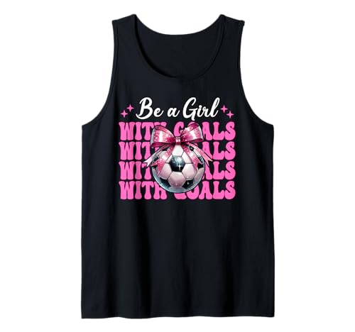 Fußballmädchen Mama Mama Muttertag Sei ein Mädchen mit Toren Tank Top von Womens Pink Coquette Bow Soccer Player Gifts