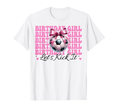 Geburtstag Mädchen Let's Kick It Soccer Girl Mom Mama Kokette T-Shirt von Womens Pink Coquette Bow Soccer Player Gifts
