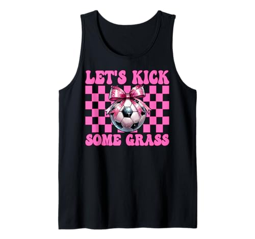 Soccer Girl Mom Muttertag Kokette Let's Kick Some Grass Tank Top von Womens Pink Coquette Bow Soccer Player Gifts