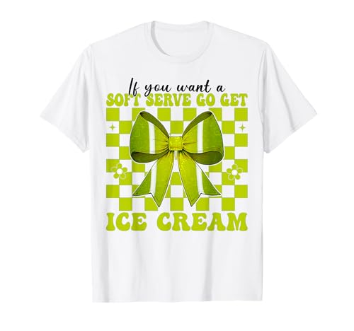 Tennis Girl Mom Wenn du einen Softserve willst, hol dir Eiscreme T-Shirt Tennis Girl Mom Wenn du einen Softserve willst, hol dir Eiscreme T-Shirt von Womens Pink Coquette Bow Tennis Player Gifts