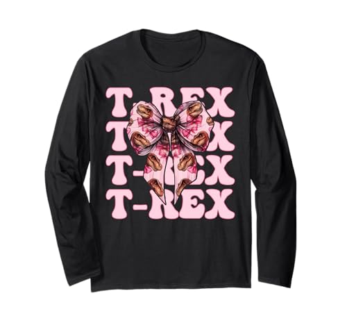 T-Rex Tyrannosaurus Rex Dinosaurier Mädchen Mama Kokette Schleife Langarmshirt von Womens Pink Coquette Bow Trex Dinosaur Gifts