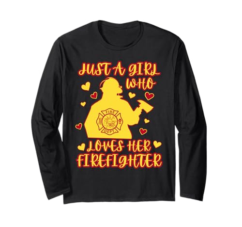 Süß, nur EIN Mädchen, das ihre Feuerwehrfrau und Freundin liebt Langarmshirt von Womens Proud Firefighter Supporter & Fireman Wife