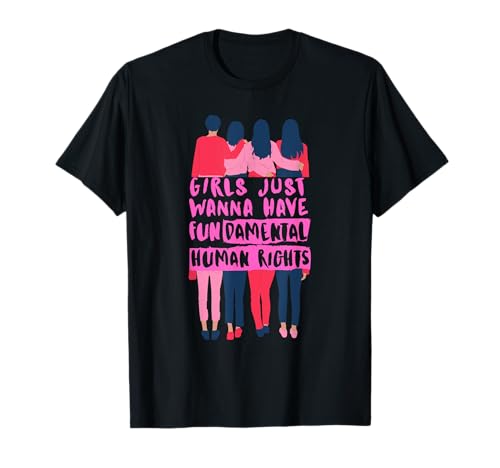 Girls Just Wanna Have FUNdamental Human Rights Feminist T-Shirt Girls Just Wanna Have FUNdamental Human Rights Feminist T-Shirt von Womens Rights Shirt