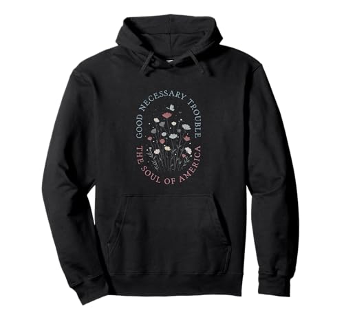 Good Necessary Trouble Subtile Protest for Women Pullover Hoodie Good Necessary Trouble Subtile Protest for Women Pullover Hoodie von Womens Subtle Protest Wildflowers Floral Outfit