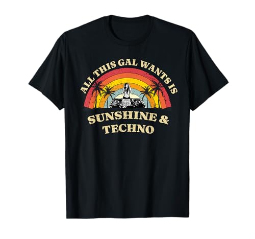 Damen All This Gal Wants is Sunshine & Techno T-Shirt Damen All This Gal Wants is Sunshine & Techno T-Shirt von Womens Techno Shirts