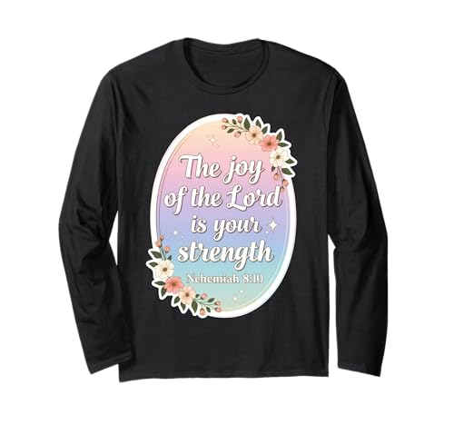 Christian Woman Vers The Joy of The Lord is Your Strength Langarmshirt Christian Woman Vers The Joy of The Lord is Your Strength Langarmshirt von Womens The Joy Of The Lord Is Your Strength Merch
