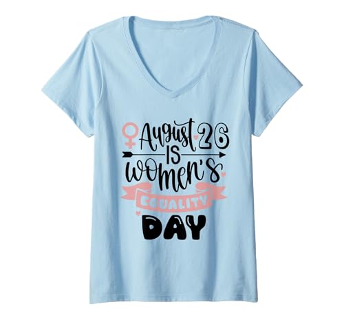 Damen 26. August ist Frauengleichheitstag T-Shirt mit V-Ausschnitt Damen 26. August ist Frauengleichheitstag T-Shirt mit V-Ausschnitt von Womens equality day gifts