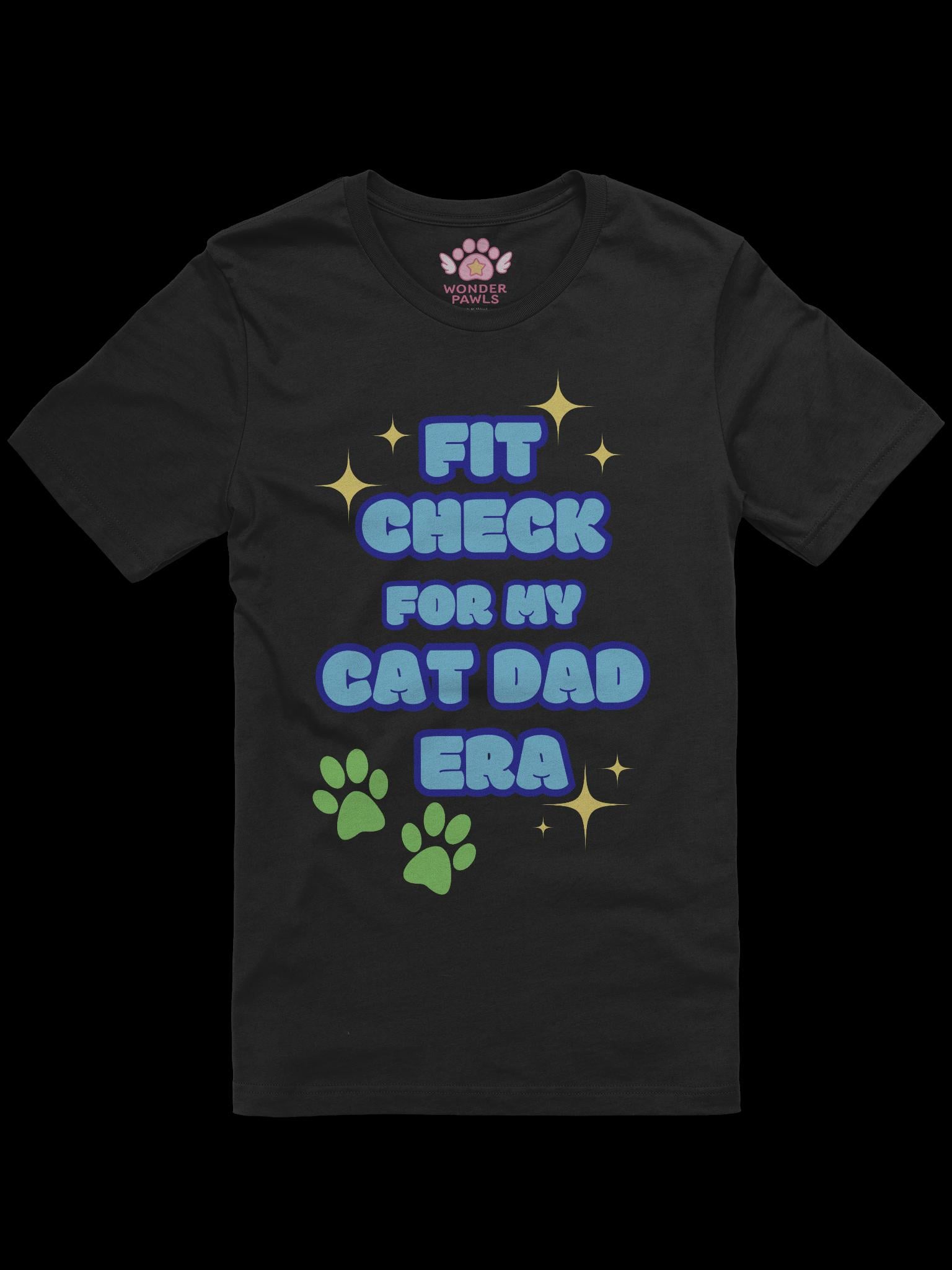 Auf Bestellung Fit Check For My Cat Dad Era Männer Herren T-Shirt Xs - 5Xl von WonderPawls