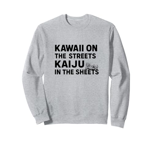 Kawaii auf den Straßen Kaiju in den Laken Lustiger Manga-Stil Sweatshirt Kawaii auf den Straßen Kaiju in den Laken Lustiger Manga-Stil Sweatshirt von WooTeeWoot