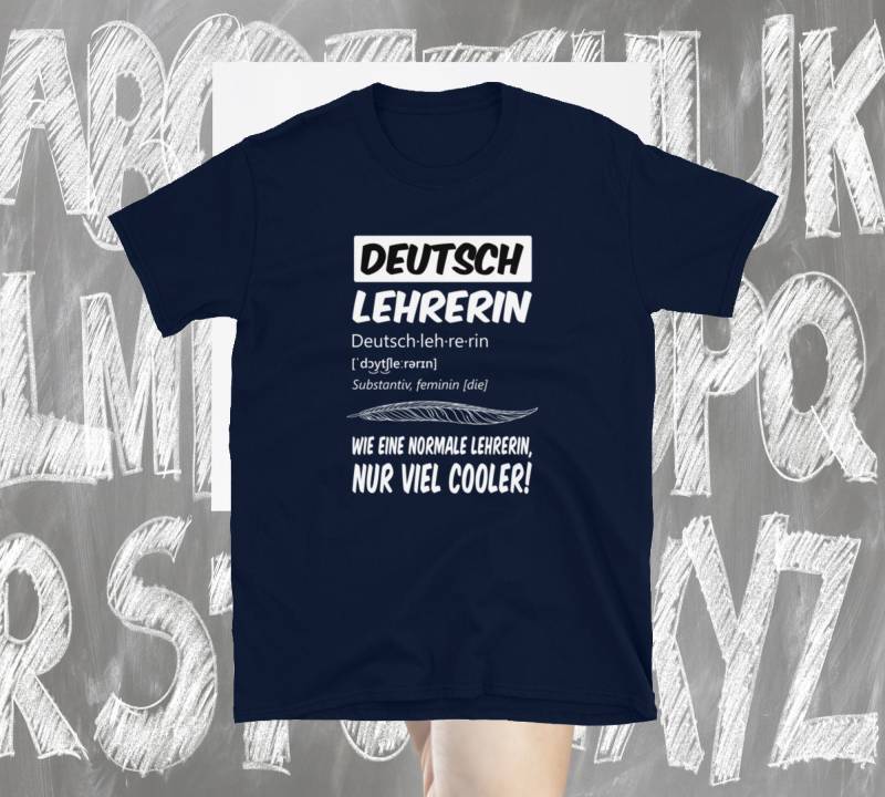 Geschenk Deutschlehrerin | Lieblingslehrerin Unisex-T-Shirt von WoodPlanet25