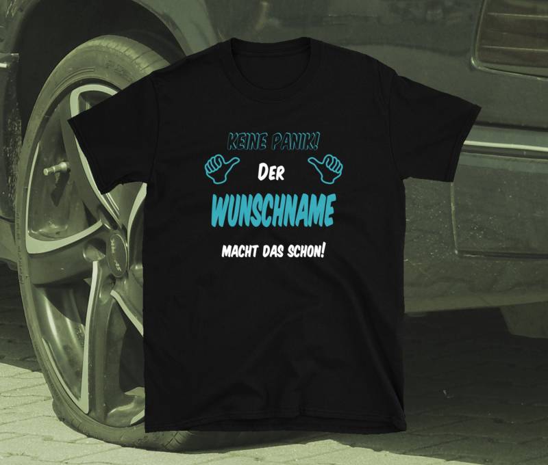 Keine Panik Der/Die "Wunschname" Macht Das Schon Personalisiertes T-Shirt von WoodPlanet25