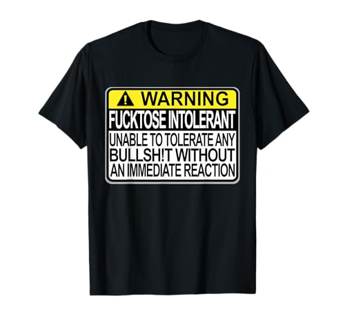 Laktosetolerant Fucktose Intolerant Lustig Sarkasmus Männer Frauen T-Shirt Laktosetolerant Fucktose Intolerant Lustig Sarkasmus Männer Frauen T-Shirt von Word of the Day Hilarious Funny Viral Sarcastic