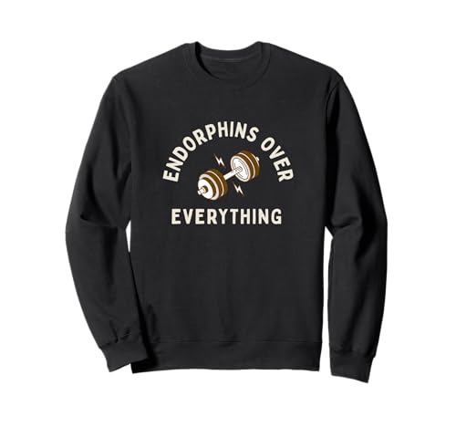Endorphins Over Everything Damen Active Wear Gym Outfit Sweatshirt Endorphins Over Everything Damen Active Wear Gym Outfit Sweatshirt von Workout Apparel for Gym Wear and Active Wear Gym