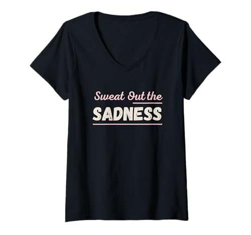 Damen Sweat Out The Sadness Frauen Motivational Workout Vintage T-Shirt mit V-Ausschnitt Damen Sweat Out The Sadness Frauen Motivational Workout Vintage T-Shirt mit V-Ausschnitt von Workout Apparel for Gym Wear and Active Wear