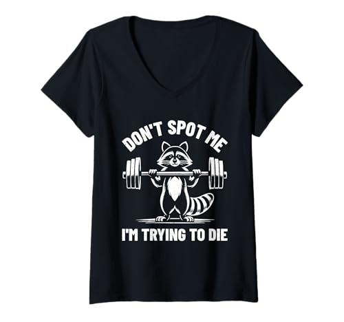 Damen Don't Spot Me I'm Trying to Die Gewichtheben Lustiges Workout T-Shirt mit V-Ausschnitt Damen Don't Spot Me I'm Trying to Die Gewichtheben Lustiges Workout T-Shirt mit V-Ausschnitt von Workout Weightlifting Bodybuilding Gifts For Men