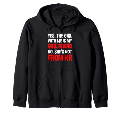 Ja, das Mädchen mit Mir ist Meine Freundin, Nicht von HR Kapuzenjacke von Workplace Humor Apparel