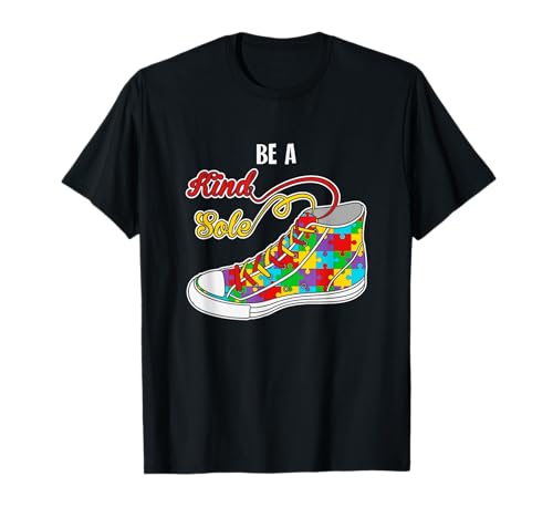Be A Kind Sole Autismus-Bewusstsein T-Shirt Be A Kind Sole Autismus-Bewusstsein T-Shirt von World Autism Awareness Spectrum Apparel Co.