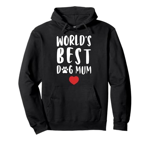 World Best Dog Mum T-Shirt Hund Mama Shirts, Hundebesitzer Geschenk Pullover Hoodie von World Best Dog Mum