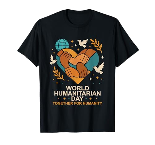 Welttag der humanitären Hilfe, Cooles Design to Humanity, Herren und Damen T-Shirt Welttag der humanitären Hilfe, Cooles Design to Humanity, Herren und Damen T-Shirt von World Humanitarian Day Graphic Tee
