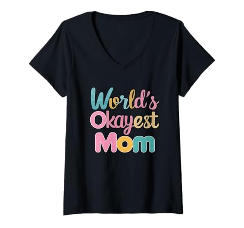 Damen Die Okayest Mom der Welt Lustiger Muttertag T-Shirt mit V-Ausschnitt von World's Okayest Mom Funny
