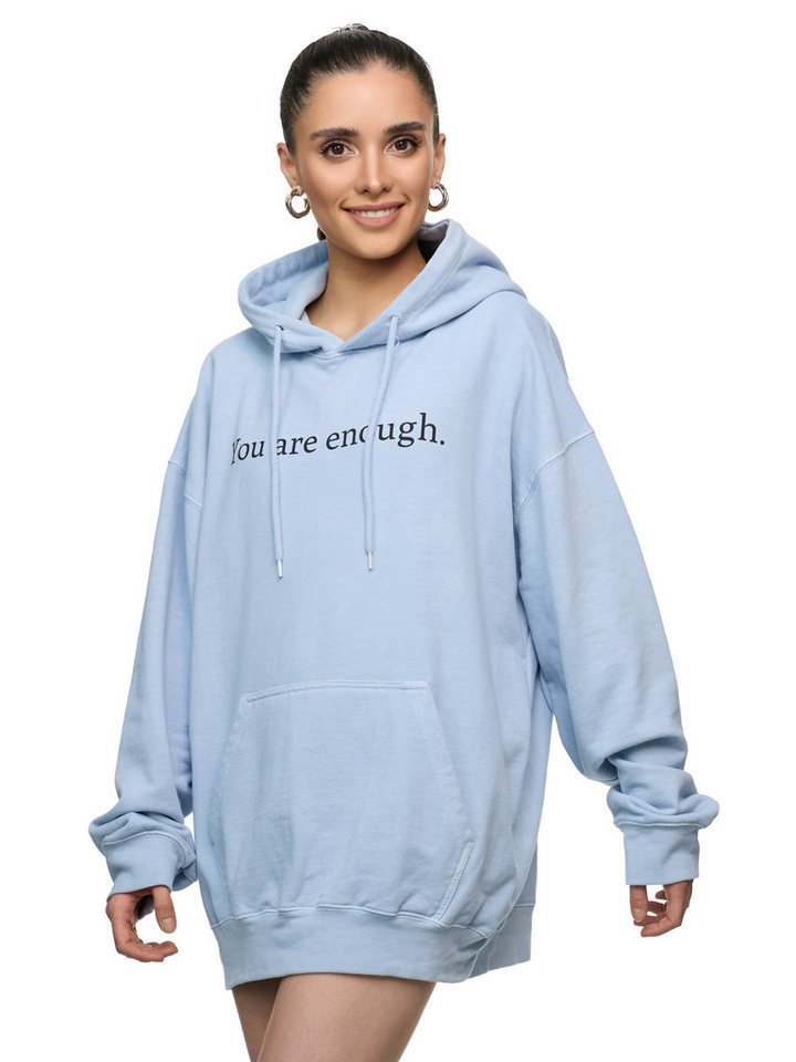 Worldclassca Hoodie Worldclassca Print YOU ARE ENOUGH Hoodie Kapuzensweatshirt Sweatshirt PRINT - YOU ARE ENOUGH - THE WORLD IS BETTER PLACE WITH YOU von Worldclassca