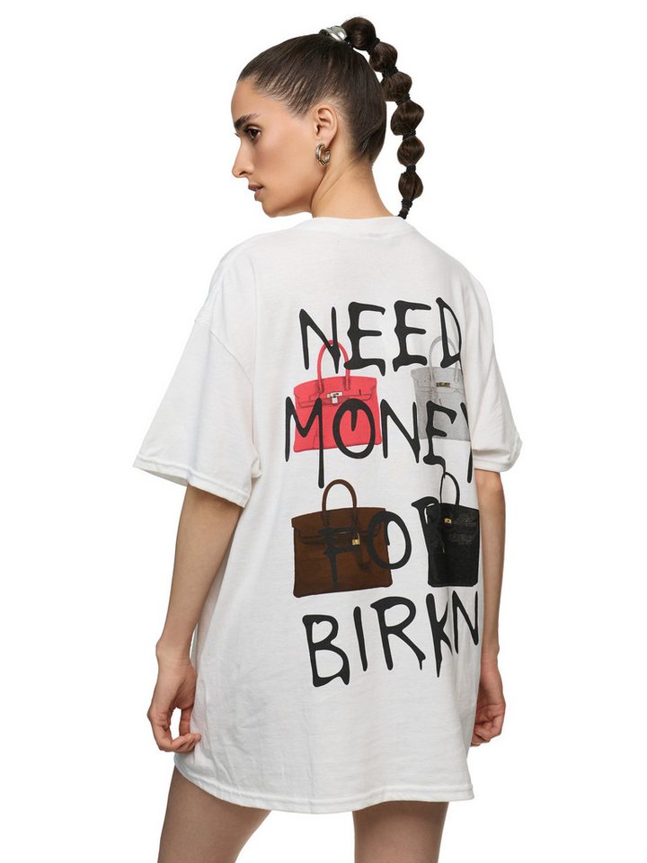 Worldclassca Print-Shirt Worldclassca Oversized Print I NEED MONEY T-Shirt Sommer Oberteil Print - I NEED MONEY FOR BIRKIN von Worldclassca