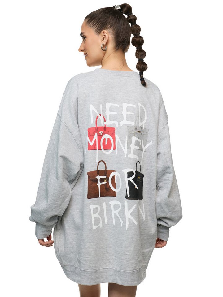 Worldclassca Sweatshirt Worldclassca Oversized Sweatshirt I NEED MONEY Print Langarm Pullover PRINT - I NEED MONEY FOR BIRKIN von Worldclassca