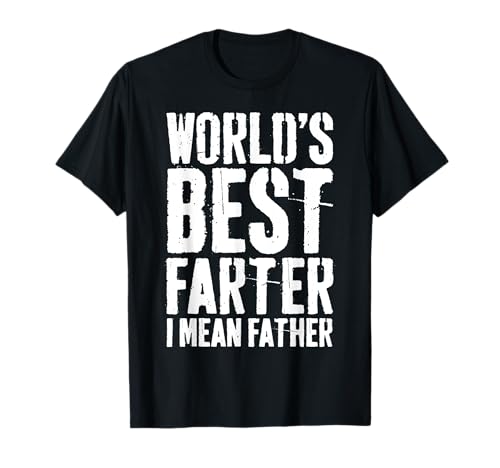 World's Best Farter I Mean Father Shirt Herren Vatertag T-Shirt von Worlds Best Farter Father Shirts