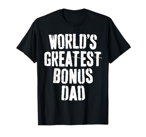 World's Greatest Bonus Dad Shirt für Herren, Stiefvater, Vatertag T-Shirt World's Greatest Bonus Dad Shirt für Herren, Stiefvater, Vatertag T-Shirt von Worlds Greatest Bonus Dad Shirts