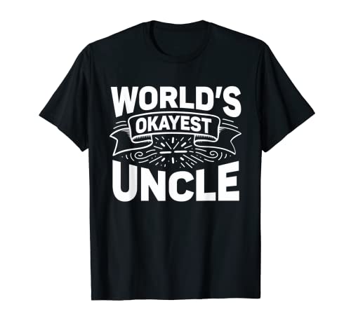 Herren Worlds Okayest Onkel | Funny Onkel T-Shirt von Worlds Okayest Uncle Collection