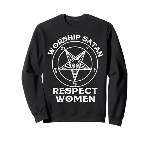 Anbetung Satan respektieren Frauen Sweatshirt Anbetung Satan respektieren Frauen Sweatshirt von Worship Satan respect women