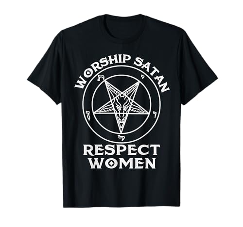 Anbetung Satan respektiert Frauen T-Shirt Anbetung Satan respektiert Frauen T-Shirt von Worship Satan respect women