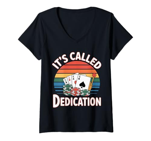 Damen It's Called Dedication Gambling Poker Casino -Denkweise - T-Shirt mit V-Ausschnitt Damen It's Called Dedication Gambling Poker Casino -Denkweise - T-Shirt mit V-Ausschnitt von Wortspiele wettbewerbsfähige Glücksspiele