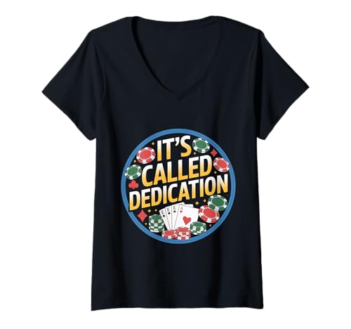 Damen It's Called Dedication - T-Shirt mit V-Ausschnitt Damen It's Called Dedication - T-Shirt mit V-Ausschnitt von Wortspiele wettbewerbsfähige Glücksspiele