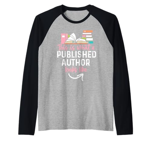 This Is What A Published Autor Looks Like For Women Raglan von Writing Designs for Authors of Novels and Books