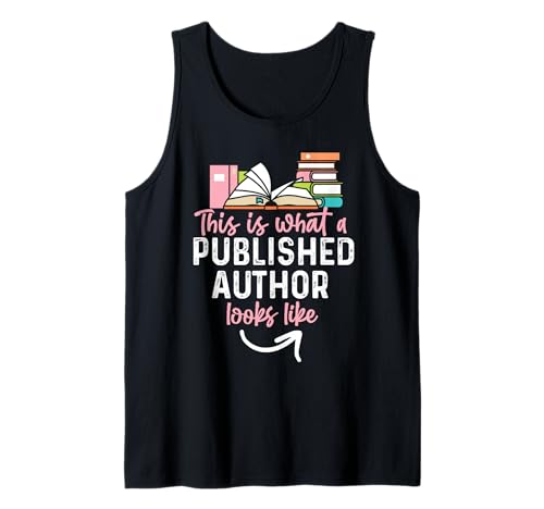 This Is What A Published Autor Looks Like For Women Tank Top von Writing Designs for Authors of Novels and Books