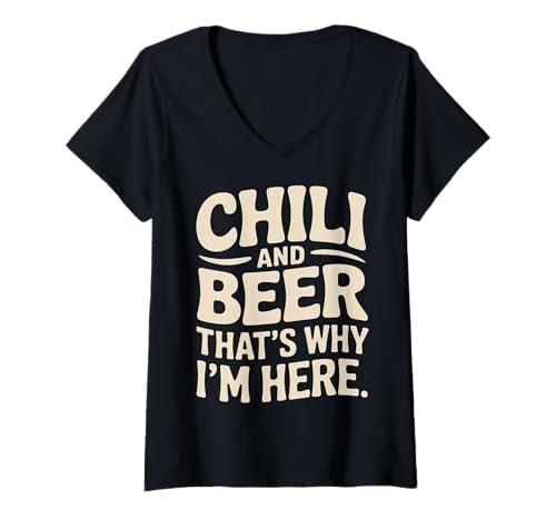 Damen Chili and Beer That's Why I'm Here Spicy Food Drink |- T-Shirt mit V-Ausschnitt Damen Chili and Beer That's Why I'm Here Spicy Food Drink |- T-Shirt mit V-Ausschnitt von Würzige Schaum- und Aroma -Crew