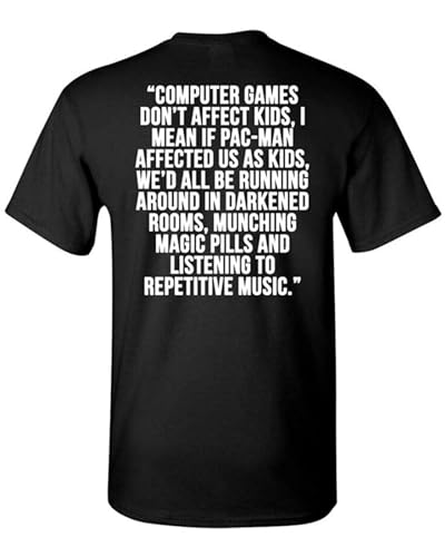 Computer Games Don't Affect Kids Quote Shirt - Back Print Crew Neck Unisex Short Sleeve T-Shirt XL von XIASHUN