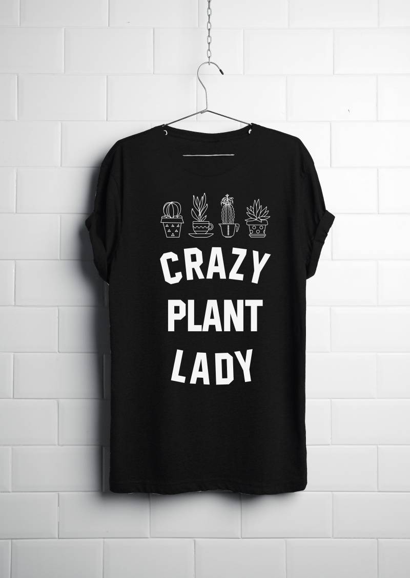 Crazy Plant Lady Shirt, Top, T-Shirt, T-Shirt Hochwertiger Siebdruck Super Weiches Frauen Vegan Gärtnerin von XIIISameOnly