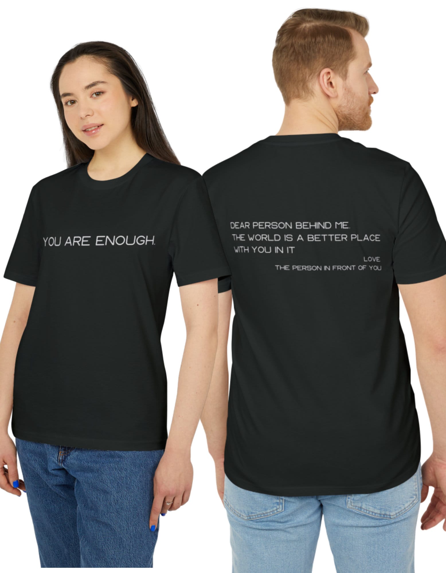 T-Shirt You Are Enough Dear Person Behind Me Frau Mann Spruch Love Yourself Peace Unisex Shirt T-Shirt You Are Enough Dear Person Behind Me Frau Mann Spruch Love Yourself Peace Unisex Shirt von XidusDesigns