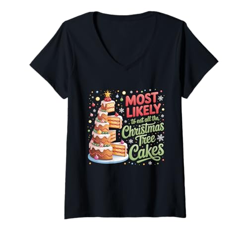 Damen Isst am ehesten alle Christbaumkuchen Lustig T-Shirt mit V-Ausschnitt Damen Isst am ehesten alle Christbaumkuchen Lustig T-Shirt mit V-Ausschnitt von Xmas Tree Cakes Pajamas Men Women Kids