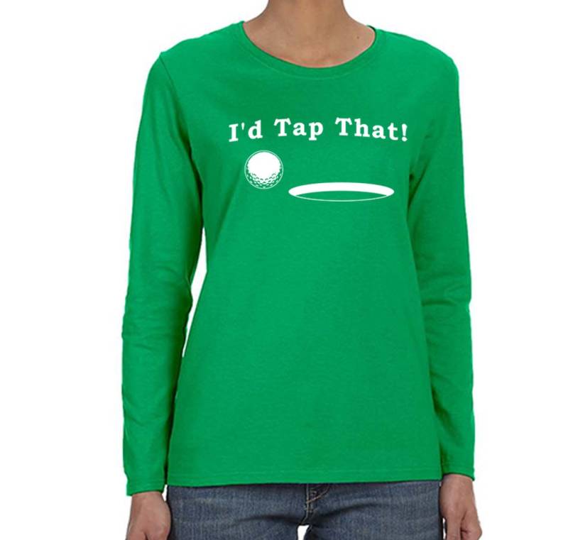 Damen I'd Tap That Golf Ball Geschenk Putt Putter Swing Lustige Sport Driving Range Turnier Winter Langarm T-Shirt von XtraFlyApparel