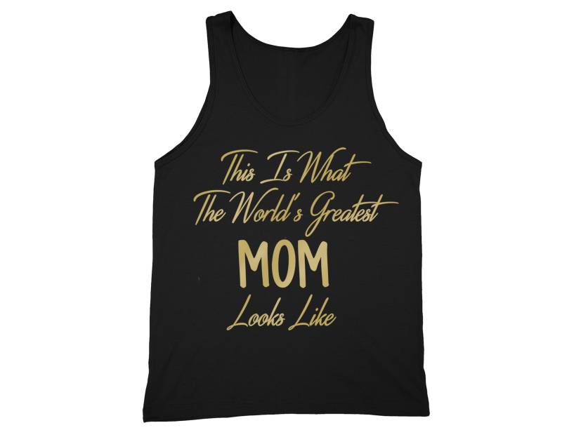 Herren Muttertag Tank This Is What The Worlds Greatest Mom Looks Like Mother Gift Tanktop T-Shirt von XtraFlyApparel