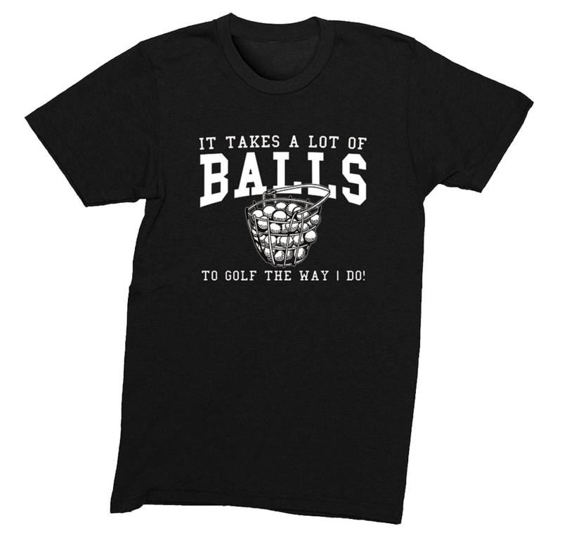 Men Es It Takes A Lot Of Balls To Golf Like I Do Funny Sports Fan Golfer Geschenk Papa Crewneck T-Shirt von XtraFlyApparel