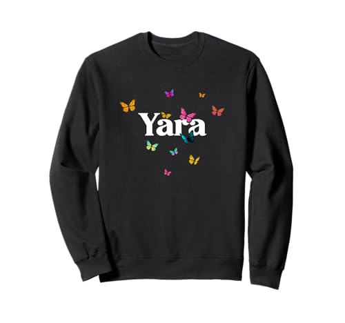 YARA - Schöner Mädchen Name mit bunten Schmetterlingen Sweatshirt YARA - Schöner Mädchen Name mit bunten Schmetterlingen Sweatshirt von YARA Tochter Enkel Geburtstag Geschenkideen
