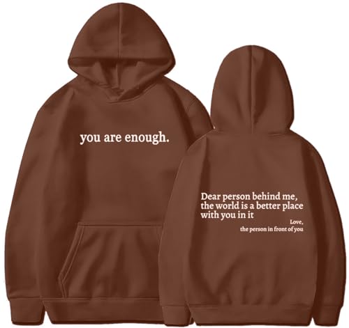 YINGKE Damen Dear Person Behind Me Kapuzenpullover You Are Enough Herbst Winter Y2K Harajuku Stil Streetwear Hoodie(2XL,Braun) von YINGKE